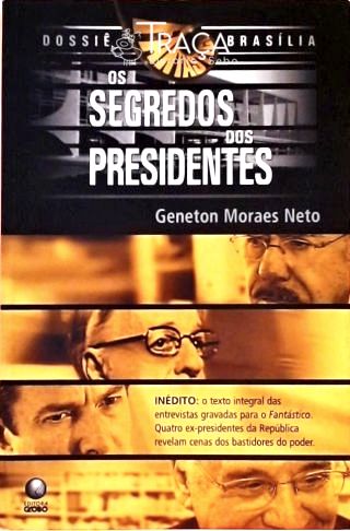 Dossiê Brasília - os Segredos dos Presidentes