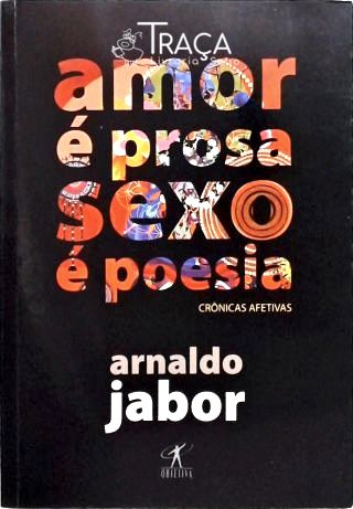 Amor É Prosa, Sexo É Poesia