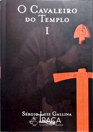 O Cavaleiro do Templo - Vol 1