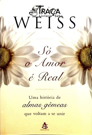 Só o Amor É Real