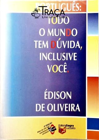 Todo o Mundo Tem Dúvida, Inclusive Você