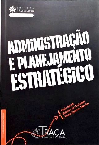 Administração e Planejamento Estratégico