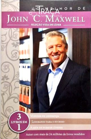 O Melhor de John C. Maxwell