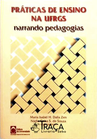 Práticas de Ensino Na Ufrgs