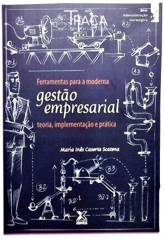 Ferramentas para a Moderna Gestão Empresarial