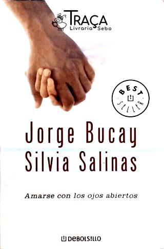 Amarse Con Los Ojos Abiertos