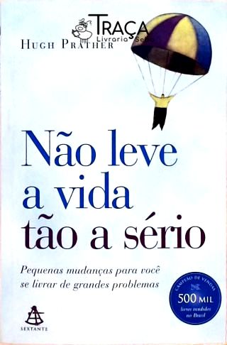 Não Leve a Vida Tão a Sério