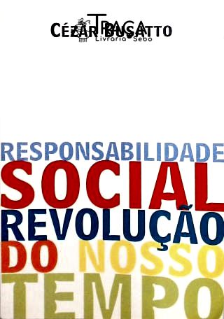 Responsabilidade Social - Revolução do Nosso Tempo
