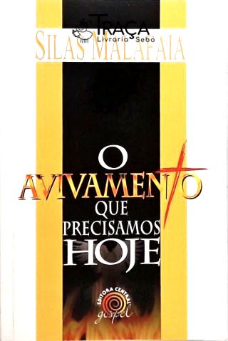 O Avivamento Que Precisamos Hoje