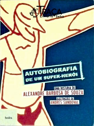 Autobiografia de Um Super-herói