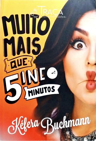 Muito Mais Que 5 Minutos