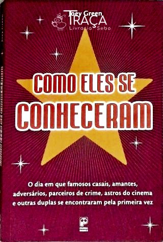 Como Eles Se Conheceram