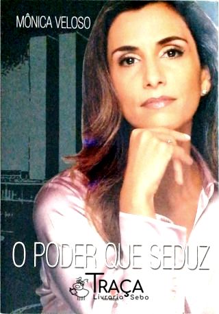 O Poder Que Seduz