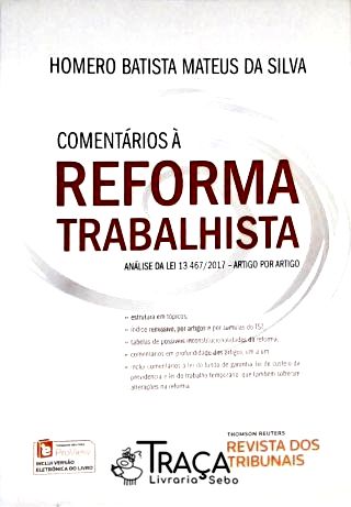 Comentarios A Reforma Trabalhista - Analise Da Lei 13.467/2017 Artigo Por Artigo