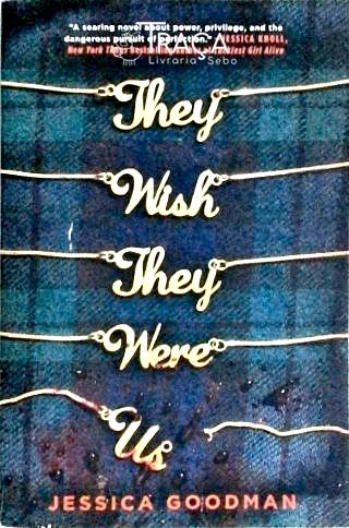 They Wish They Were Us