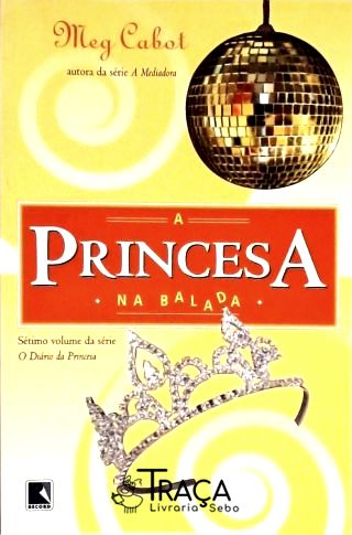 A Princesa Na Balada - Volume 7