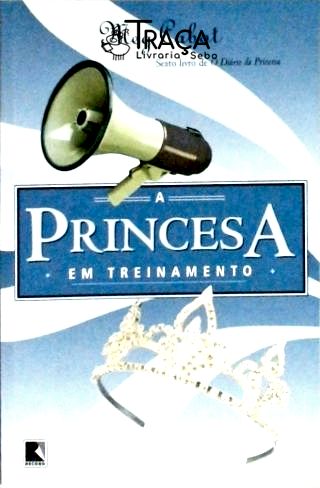 A Princesa em Treinamento