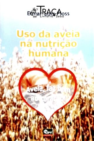 Uso da Aveia Na Nutrição Humana
