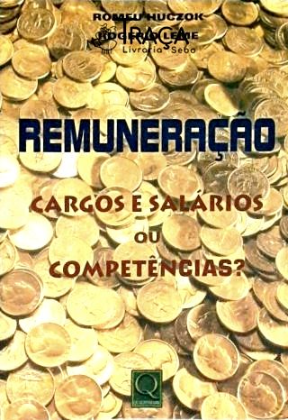 Remuneração - Cargos e Salários Ou Competências?