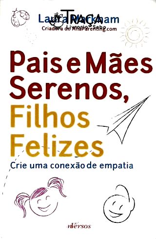 Pais e Mães Serenos, Filhos Felizes