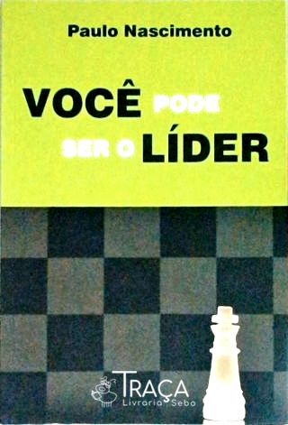 Você Pode Ser o Líder
