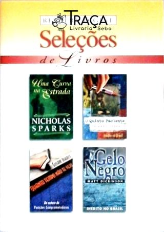 Uma Curva Na Estrada - O Quinto Paciente - Quanto Tempo Não Te Vejo - Gelo Negro