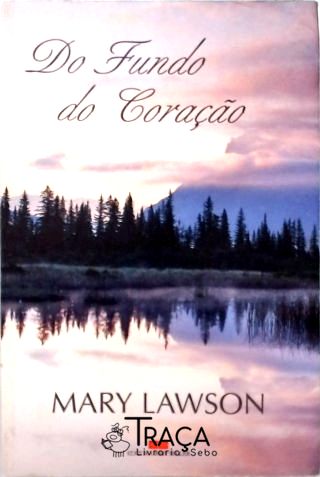 Do fundo do coração