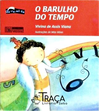 O Barulho do Tempo
