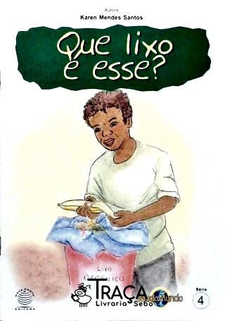 Que Lixo É Esse?