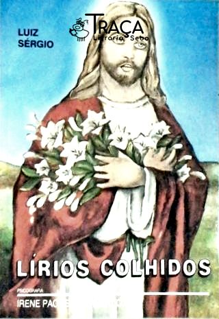 Lírios Colhidos