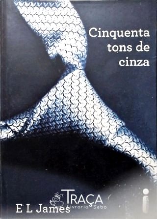 Cinquenta Tons de Cinza