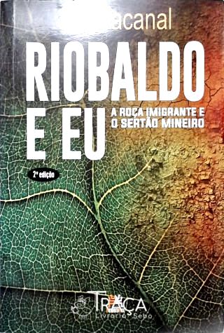 Riobaldo e Eu