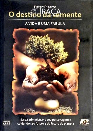 O Destino da Semente