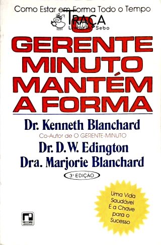 O Gerente Minuto Mantém a Forma