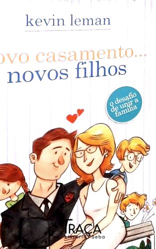 Novo Casamento... Novos Filhos
