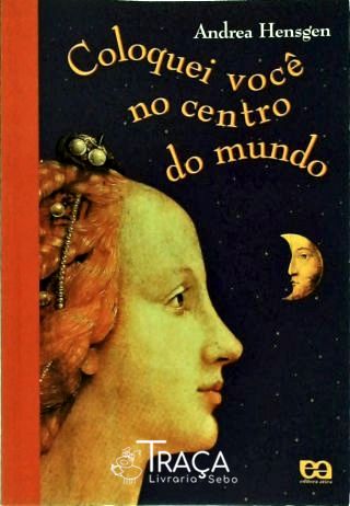Coloquei Você No Centro do Mundo