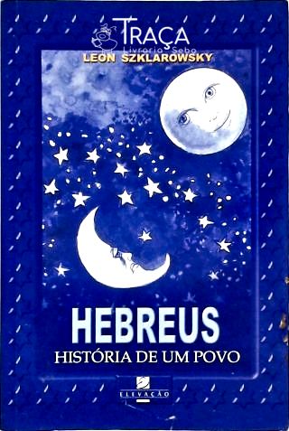 Hebreus - História de Um Povo