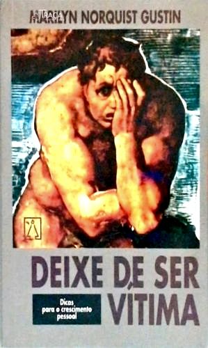 Deixe de Ser Vítima