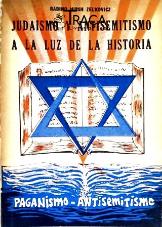 Judaismo Y Antisemitismo a La Luz de La Historia