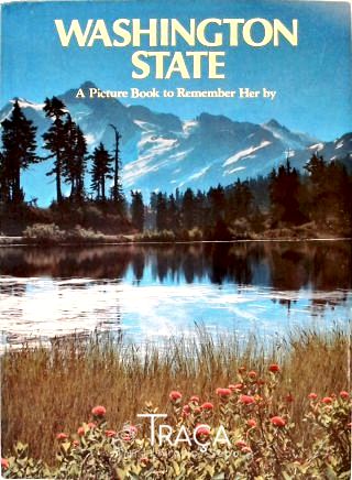 Washington State - a Picture Book To Remember Her By