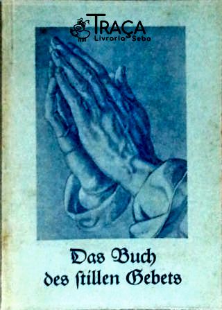 Das Buch Des Stillen Gebets