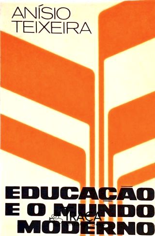 Educação e o Mundo Moderno