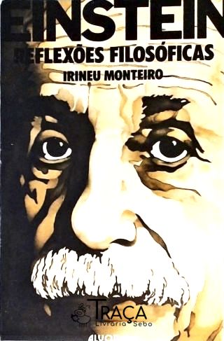 Einstein - Reflexões Filosóficas