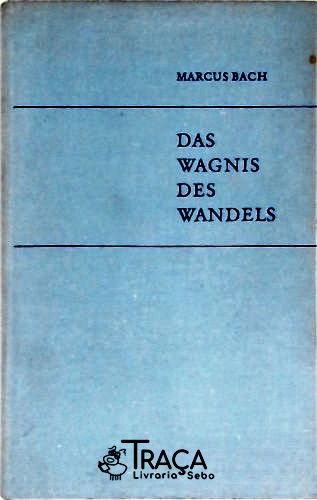 Das Wagnis Des Wandels