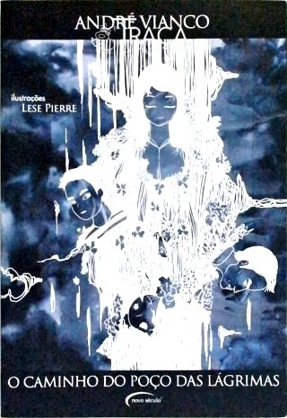 O Caminho Do Poço Das Lágrimas
