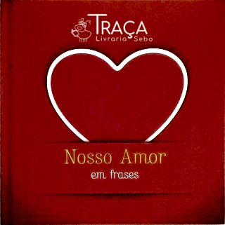 Nosso Amor em Frases