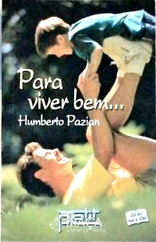 Para Viver Bem...