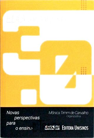 Educação 3.0 - Novas Perspectivas para o Ensino