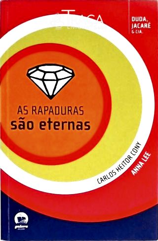 As Rapaduras São Eternas