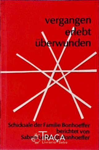 Vergangen Erlebt Uberwunden